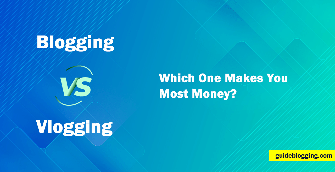 Blogging vs Vlogging
